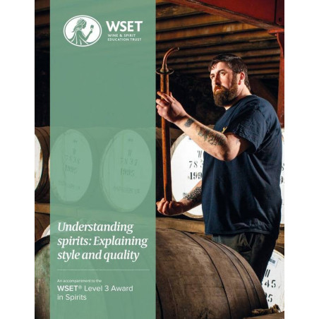 WSET Level 3 Award in Spirits: Understanding spirits, Explaining style and quality (English edition)