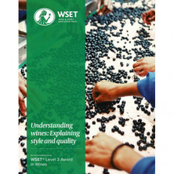 Level 3 Award in Wines : Understanding Wines, Explaining Style and Quality (Issue 2)