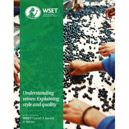 WSET Level 3 Award in Wines: Understanding Wines, Explaining Style and Quality (English version Issue 2)