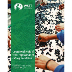 WSET Level 3 Award in Wines: Understanding wine, explaining style and quality (Issue 2 in Spanish)