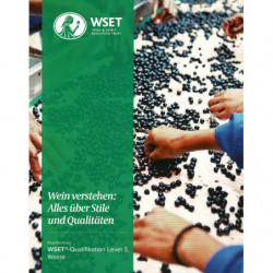Level 3 Award in Wines : Wein verstehen, Alles über Stile und Qualitäten | Wset