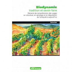 Biodynamie, tradition et...