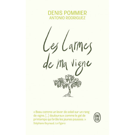 Les larmes de ma vigne | Denis Pommier