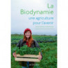 La biodynamie: Une agriculture pour l'avenir (French edition) by Pierre Bertrand