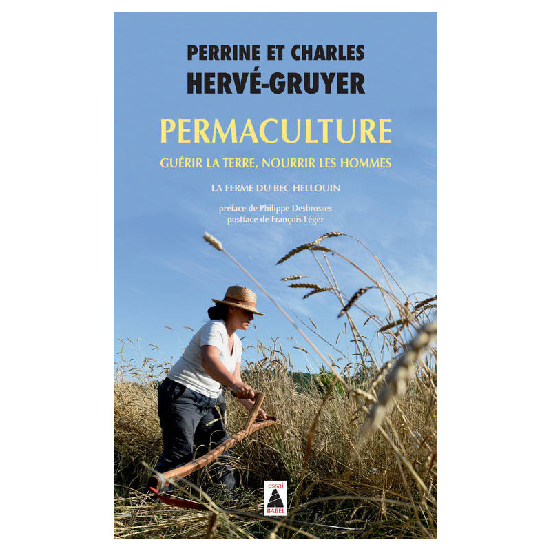 Permaculture: Healing the Earth, Feeding People | Perrine Hervé-Gruyer, Charles Hervé-Gruyer