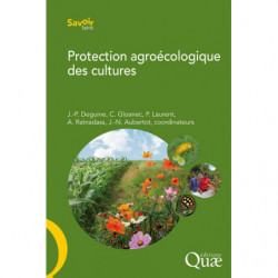 Protection agroécologique des cultures | Alain Ratnadass, Philippe Laurent, Caroline Gloanec