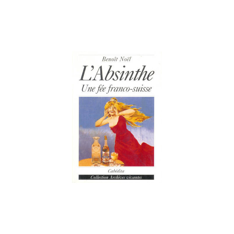 Absinthe, a Franco-Swiss fairy