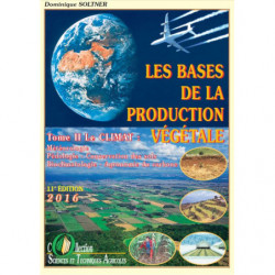 Les bases de la production végétale, Tome II : Le climat | Dominique Soltner