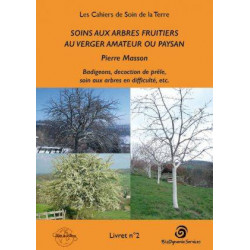 Soins aux arbres fruitiers au verger amateur ou paysan | Pierre Masson