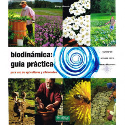 Biodinámica : guiá práctica Para uso de agricultores y aficionados | Pierre Masson