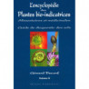 Volume 3 - L'encyclopédie des Plantes bio-indicatrices alimentaires et médicinales