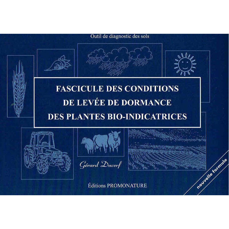 Fascicule des conditions de levée de dormance des plantes bio-indicatrices | Gérard Ducerf