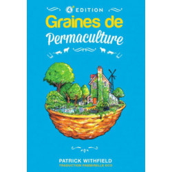 Graines de Permaculture: A la découverte de la permaculture | Patrick Whitefield