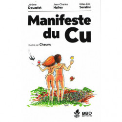 Manifeste du Cu |Gilles-Éric Séralini, Jean-Charles Halley, Jérôme Douzelet