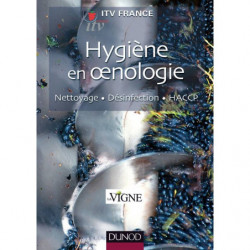 Hygiene in Oenology - Cleaning, Disinfection, HACCP - ITV France | Dunod