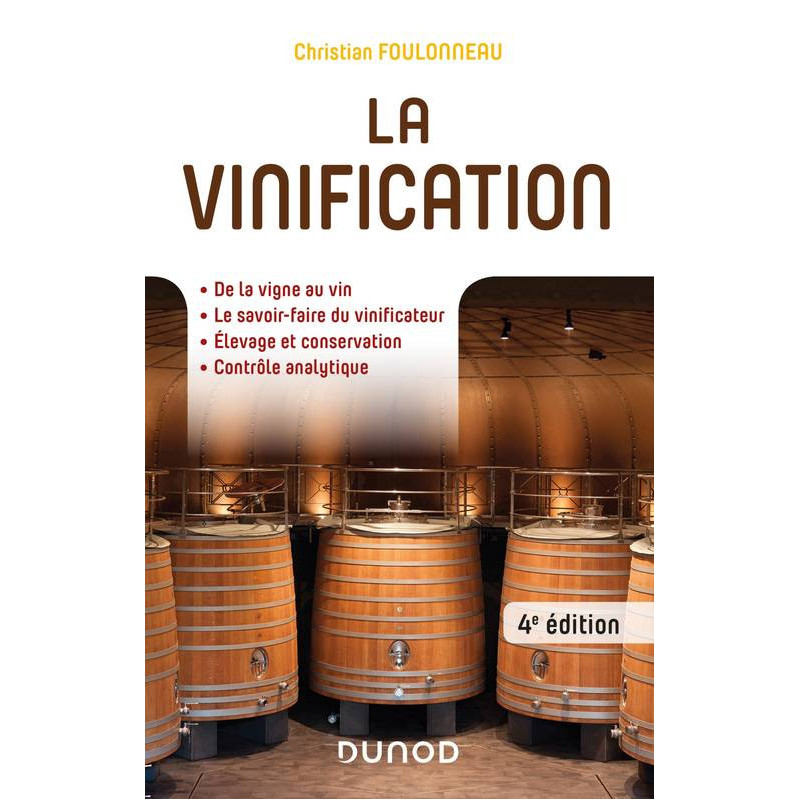 Winemaking: from the vine to the wine | Christian Foulonneau | Dunod