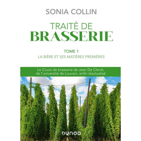 Brewery Treatise - Volume 1: Beer and its raw materials | Sonia Collin