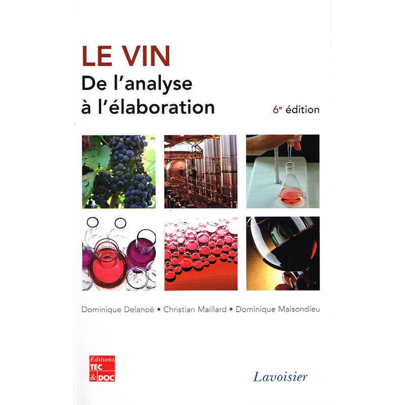 Wine: From Analysis to Production 6th Edition