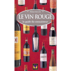 Le vin rouge, le guide du connaisseur de Michael Edwards (French edition)