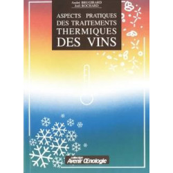 Aspects pratiques des traitements thermiques des vins (French edition) by André Brugirard & Joël Rochard