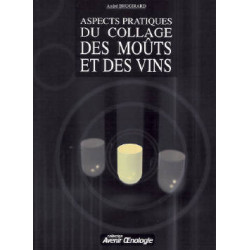 Aspects pratiques du collage des moûts et des vins (French edition) by André Brugirard