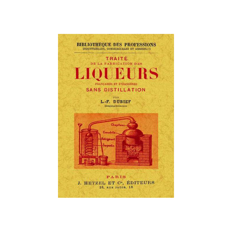 Treatise on the manufacturing of French and foreign liqueurs without distillation