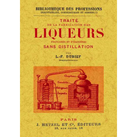 Treatise on the manufacturing of French and foreign liqueurs without distillation