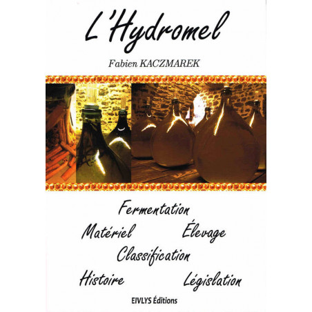 L'hydromel (French edition) by Fabien Kaczmarek | Eivlys