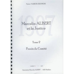 1907, Marcelin Albert and Justice Volume 2: Trial of the Committee