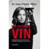 The Virtues of Wine (French edition): Debunking a Moderate and Beneficial Consumption for Health by Dr. Rifler