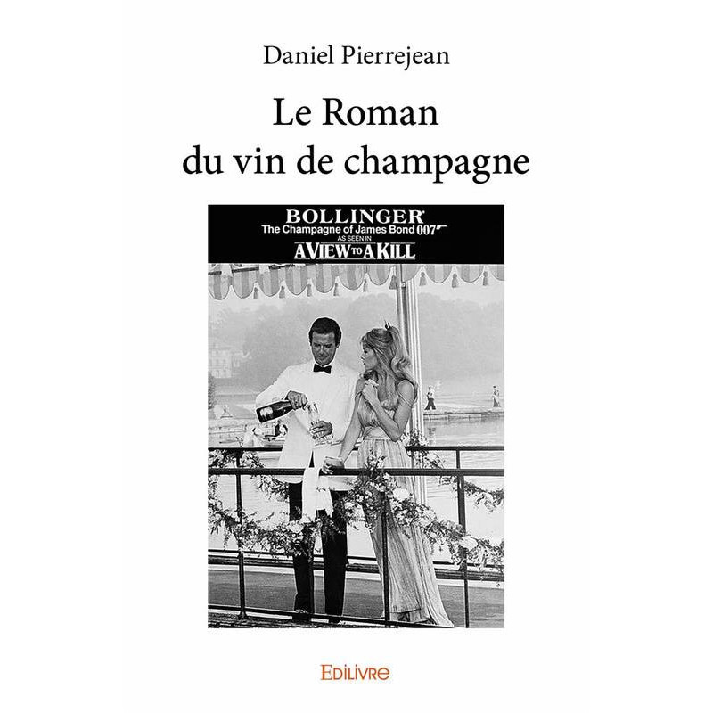 The novel of champagne wine | Daniel Pierrejean