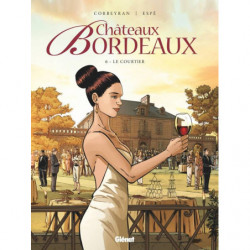 6 - Châteaux Bordeaux | Eric Corbeyran, Espé
