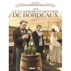 Vinifera : 1855, le classement des vins de Bordeaux | Eric Corbeyran, Lucien Rollin