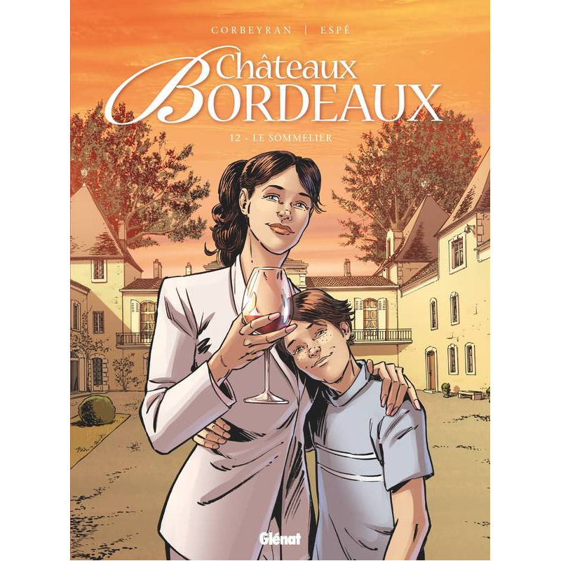 Châteaux Bordeaux - Volume 12 | Eric Corbeyran, Espé