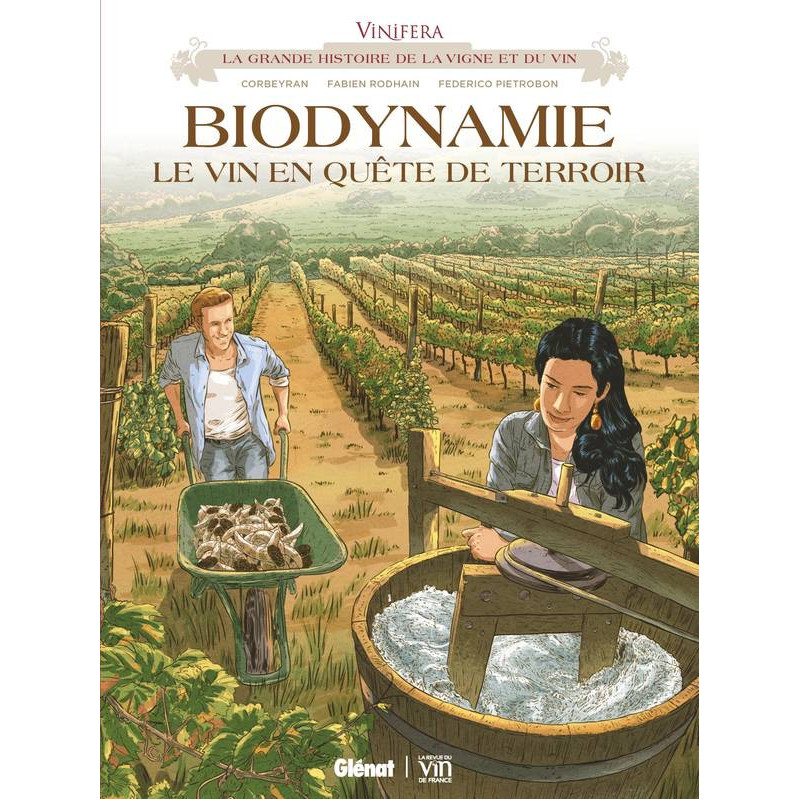 Vinifera - Biodynamie, le vin en quête de terroir | Eric Corbeyran, Fabien Rodhain, Federico Pietrobon