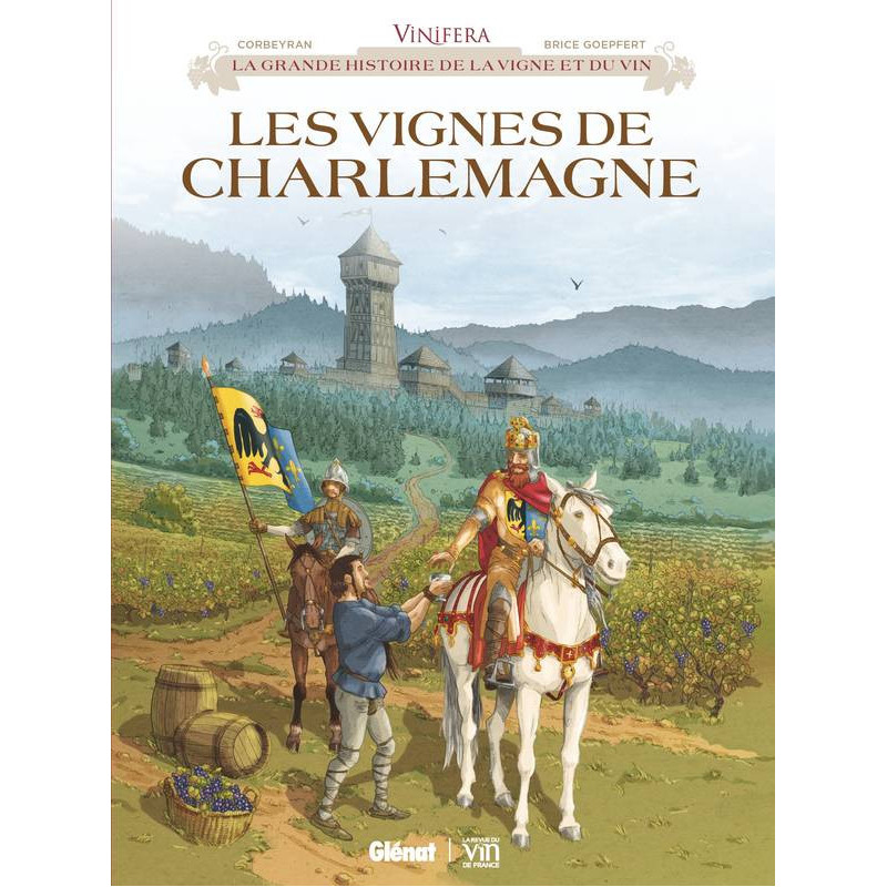 Vinifera - The Vines of Charlemagne | Eric Corbeyran, Brice Goepfert