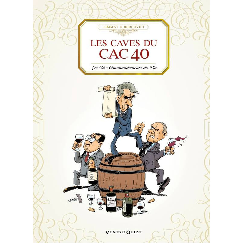 The Cellars of the CAC 40 (French Edition): The Ten Commandments of Wine by Benoist Simmat & Philippe Bercovici