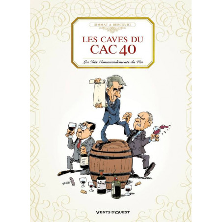 The Cellars of the CAC 40 (French Edition): The Ten Commandments of Wine by Benoist Simmat & Philippe Bercovici