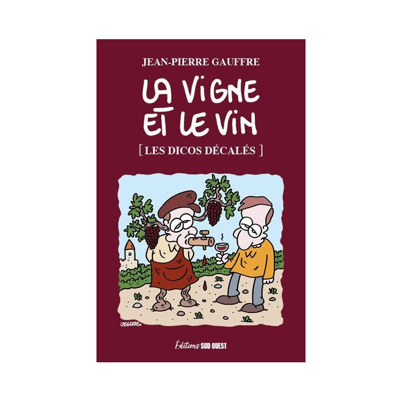 The Vine and the Wine | Jean-Pierre Gauffre