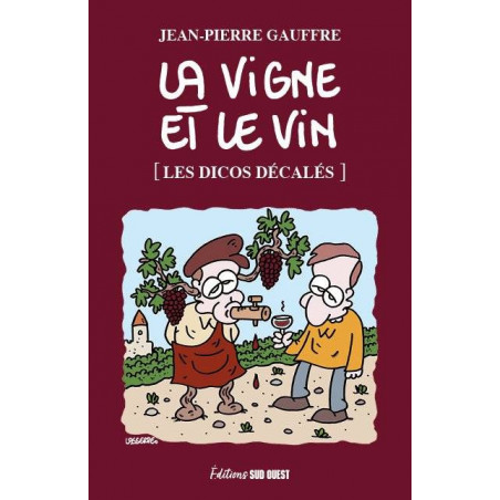 The Vine and the Wine | Jean-Pierre Gauffre