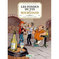 Les fondus du vin de Bourgogne | Herve Richez, Christophe Cazenove, Stedo
