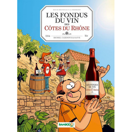 Les fondus du vin des Côtes du Rhône (French edition) by Cazenove, Richez, Saive