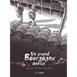 Un grand Bourgogne oublié | Herve Richez, Emmanuel Guillot, Boris Guilloteau