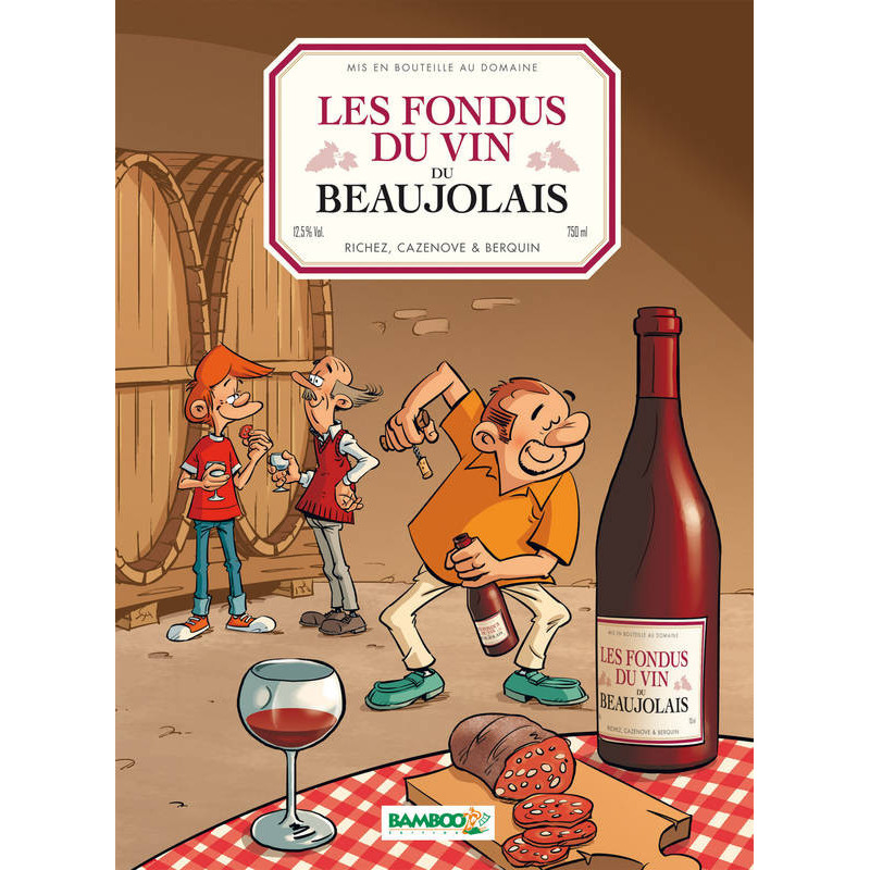 Les fondus du vin du Beaujolais (French Edition) by Richez, Cazenove, Berquin