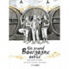 "A forgotten great Burgundy, Volume 2: when the cicadas come..." | Manu Guillot, Herve Richez, Boris Guilloteau