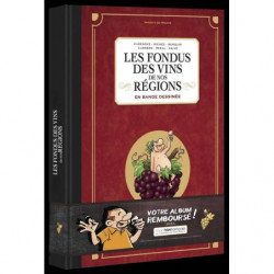 Les Fondus des Vins de nos Régions - Tome 01| Herve Richez, Christophe Cazenove, Collectif