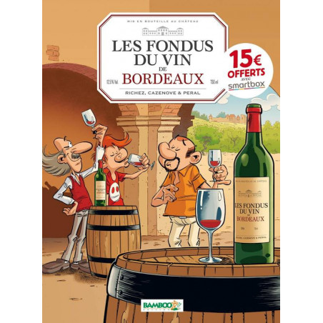 Les Fondus du vin : Bordeaux - OP 2022| Herve Richez, Christophe Cazenove, Collectif