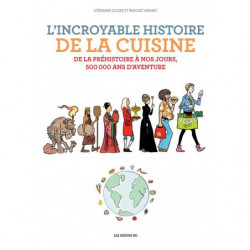 L'incroyable histoire de la cuisine | Benoist Simmat, Stephane Douay