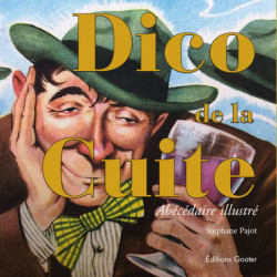 "Dico de la cuite" by...