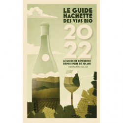 Guide Hachette des Vins bios 2022